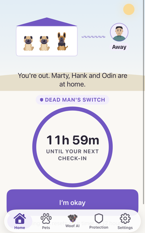 A real Woof home screen: the household scene, the Dead Man’s Switch counting down to the next check-in, and a large “I’m okay” button.